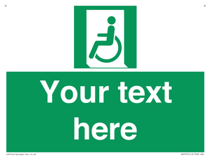 Custom sign safe condition emergency exit for people unable to walk or with walking impairment left